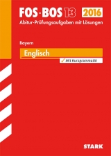 Abiturprüfung FOS/BOS Bayern - Englisch 13. Klasse - Warlimont, Peter