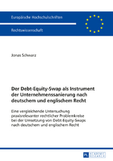 Der Debt-Equity-Swap als Instrument der Unternehmenssanierung nach deutschem und englischem Recht - Jonas Schwarz