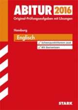 Abiturprüfung Hamburg - Englisch - Jacob, Rainer; Neuerer, Christoph; Hasselmann, Mareike; Neumeier, Rolf; Guth, Bernd; Fischer, Christian; Feldner, Karin; Schmidt-Wellenburg, Johannes; Ortscheid, Heike; Redmer, Susanne