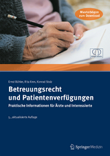 Betreuungsrecht und Patientenverfügungen - Ernst Bühler, Rita Kren, Konrad Stolz