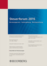 Steuerforum 2015 Beratungspraxis · Gesetzgebung · Rechtsprechung - Guido Förster, Hans Ott