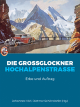 Die Großglockner Hochalpenstraße - 