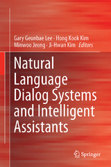 Natural Language Dialog Systems and Intelligent Assistants - 