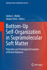 Bottom-Up Self-Organization in Supramolecular Soft Matter - 