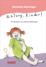 Achtung, Kinder! - Nöstlinger, Christine