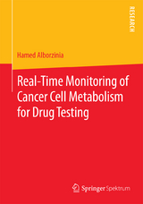 Real-Time Monitoring of Cancer Cell Metabolism for Drug Testing - Hamed Alborzinia