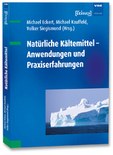 Natürliche Kältemittel – Anwendungen und Praxiserfahrungen - 