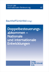 Doppelbesteuerungsabkommen - Nationale und internationale Entwicklungen - 