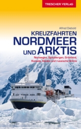 Reiseführer Kreuzfahrten Nordmeer und Arktis - Diebold, Alfred