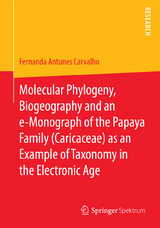 Molecular Phylogeny, Biogeography and an e-Monograph of the Papaya Family (Caricaceae) as an Example of Taxonomy in the Electronic Age - Fernanda Antunes Carvalho