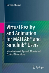 Virtual Reality and Animation for MATLAB® and Simulink® Users - Nassim Khaled