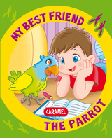 My Best Friend, the Parrot -  My best friend, Monica Pierrazzi Mitri