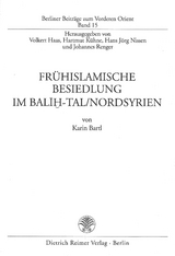 Frühislamische Besiedlung im Balih-Tal/Nordsyrien - Karin Bartl