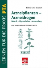 Arzneipflanzen – Arzneidrogen - Bettina Lube-Diedrich