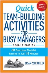 Quick Team-Building Activities for Busy Managers - Miller, Brian