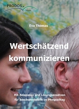 Wertschätzend kommunizieren - Eva Thomas