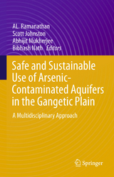 Safe and Sustainable Use of Arsenic-Contaminated Aquifers in the Gangetic Plain - 