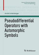 Pseudodifferential Operators with Automorphic Symbols - André Unterberger