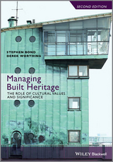 Managing Built Heritage - Bond, Stephen; Worthing, Derek