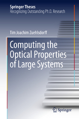 Computing the Optical Properties of Large Systems - Tim Joachim Zuehlsdorff