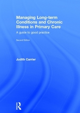 Managing Long-term Conditions and Chronic Illness in Primary Care - Carrier, Judith