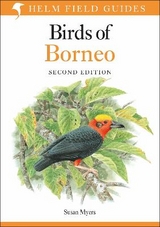 Field Guide to the Birds of Borneo - Myers, Susan