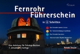 Fernrohr-Führerschein in 4 Schritten - Ronald Stoyan