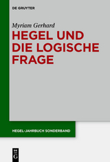 Hegel und die logische Frage - Myriam Gerhard