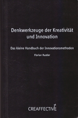 Denkwerkzeuge der Kreativität und Innovation - Florian Rustler