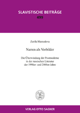 Narren als Vorbilder. Die Überwindung der Postmoderne in der russischen Literatur der 1990er und 2000er-Jahre - Zarifa Mamedova