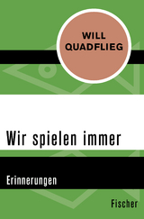 Wir spielen immer - Will Quadflieg