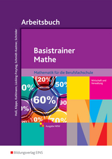 Basistrainer Mathe - Simone Holl, Heike Köppe, Gregor Kuhlmann, Michaela Lücking-Freytag, Ute Schmidt-Kastner, Peter Schröder