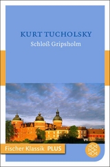 Schloß Gripsholm -  Kurt Tucholsky