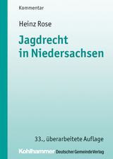 Jagdrecht in Niedersachsen - Heinz Rose