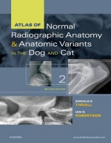 Atlas of Normal Radiographic Anatomy and Anatomic Variants in the Dog and Cat - Thrall, Donald E.; Robertson, Ian D.