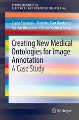 Creating New Medical Ontologies for Image Annotation - Liana Stanescu, Dumitru Dan Burdescu, Marius Brezovan, Cristian Gabriel Mihai