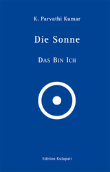 Die Sonne – Das Bin Ich - K Parvathi Kumar