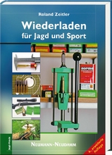 Wiederladen für Jagd und Sport - Roland Zeitler