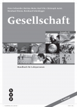 Gesellschaft - Ausgabe B, Handbuch für Lehrpersonen - Peter Schneider, Karl Uhr, Christoph Aerni, Bernhard Roten, Bernhard Scheidegger, Bettina Meier