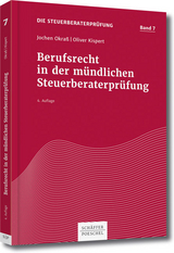 Berufsrecht in der mündlichen Steuerberaterprüfung - Jochen Okraß, Oliver Kispert