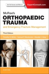 Mcrae's Orthopaedic Trauma and Emergency Fracture Management - White, Timothy O.; Mackenzie, Samuel P.; Gray, Alasdair J. G.