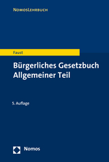 Bürgerliches Gesetzbuch Allgemeiner Teil - Florian Faust