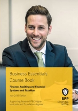 Business Essentials Finance: Auditing and Financial Systems and Taxation - BPP Learning Media