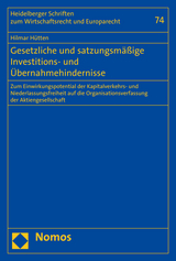 Gesetzliche und satzungsmäßige Investitions- und Übernahmehindernisse - Hilmar Hütten