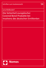 Die Sicherheit europäischer Covered Bond-Produkte bei Insolvenz des deutschen Emittenten - Lena Kleißendorf