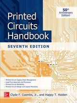 Printed Circuits Handbook, Seventh Edition - Coombs, Clyde; Holden, Happy