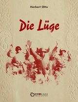 Die Lüge - Herbert Otto