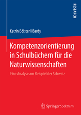 Kompetenzorientierung in Schulbüchern für die Naturwissenschaften - Katrin Bölsterli Bardy