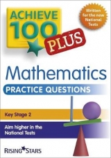 Achieve 100+ Maths Practice Questions - King, Steph