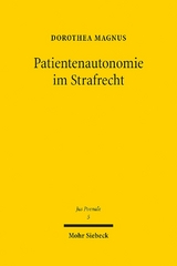 Patientenautonomie im Strafrecht - Dorothea Magnus